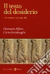 Il testo del desiderio. Letteratura e psicoanalisi libro