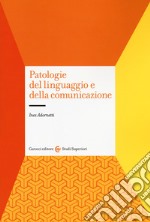 Patologie del linguaggio e della comunicazione libro