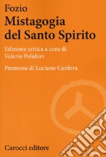 La mistagogia del santo spirito libro