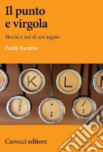 Il punto e virgola. Storia e usi di un segno