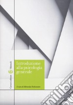 Introduzione alla psicologia generale libro