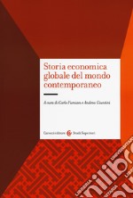 Storia economica globale del mondo contemporaneo libro