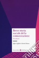 Breve storia sociale della comunicazione libro