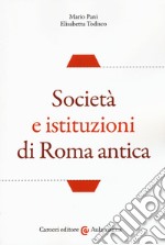 Società e istituzioni di Roma antica libro