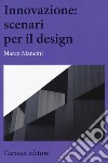 Innovazione: scenari per il design libro