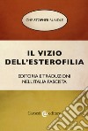 Il vizio dell'esterofilia. Editoria e traduzioni nell'Italia fascista libro