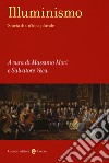 Illuminismo Storia di un'idea plurale libro