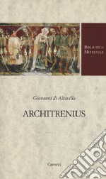 Architrenius. Testo latino a fronte. Ediz. critica libro