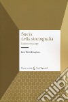 Storia della storiografia. Dall'antichità a oggi libro