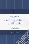 Saggezza e altre questioni di filosofia libro di Ostinelli M. (cur.)