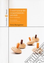 L`osservazione del comportamento infantile - teorie e strumenti