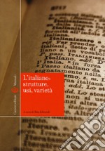 L'italiano: strutture, usi, varietà libro