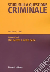 Studi sulla questione criminale (2019). Vol. 3: Nuova serie di Dei delitti e delle pene libro