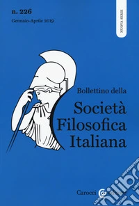 Bollettino della società filosofica italiana. Nuova serie (2019). Vol. 226 libro