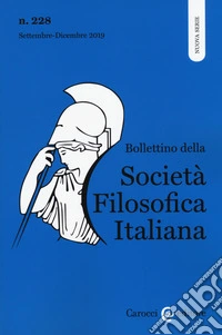 Bollettino della società filosofica italiana. Nuova serie (2019). Vol. 228 libro