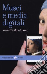 Musei e media digitali libro