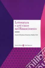 Letteratura e arti visive nel rinascimento libro