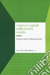 I metodi digitali nella ricerca sociale libro