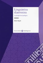 Linguistica diacronica. La prospettiva tipologica libro