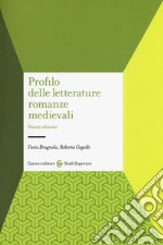 Profilo delle letterature romanze medievali libro