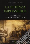 La scienza impossibile. Percorsi dell'alchimia in Francia tra Ottocento e Novecento libro