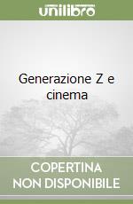 Generazione Z e cinema libro