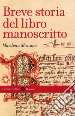 Breve storia del libro manoscritto libro