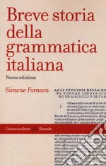 Breve storia della grammatica italiana libro