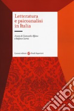 Letteratura e psicoanalisi in Italia libro