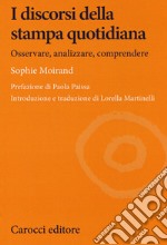 I discorsi della stampa quotidiana. Osservare, analizzare, comprendere libro