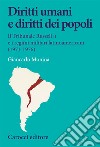 Diritti umani e diritti dei popoli. Il Tribunale Russell II e i regimi militari latinoamericani (1971-1976) libro