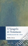 Il vangelo di Tommaso. Introduzione storico-critica libro