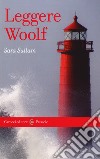 Leggere Woolf libro di Sullam Sara