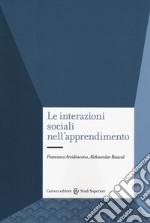 Le interazioni sociali nell'apprendimento libro