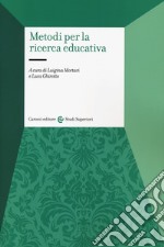 Metodi per la ricerca educativa libro