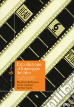 Introduzione al linguaggio del film. Ediz. ampliata. Con aggiornamento online libro