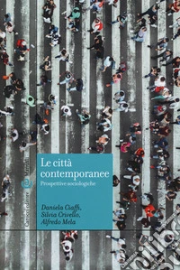 Le città contemporanee. Prospettive sociologiche