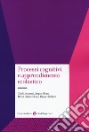 Processi cognitivi e apprendimento scolastico libro