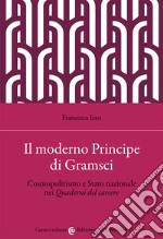 Il moderno principe di Gramsci libro