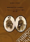 Benedetto Cairoli. Il vessillo della sinistra storica 1825-1889 libro