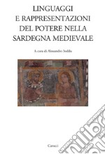 Linguaggi e rappresentazioni del potere nella Sardegna medievale libro