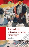 Storia della letteratura russa. Vol. 2: Dalla rivoluzione d'Ottobre a oggi libro di Carpi Guido