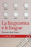 La linguistica e le lingue libro di Strik Lievers Francesca