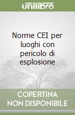 Norme CEI per luoghi con pericolo di esplosione (2) libro
