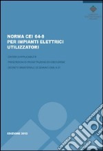 Norma CEI 64-8 per impianti elettrici utilizzatori