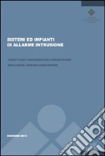 Sistemi ed impianti di allarme intrusione libro