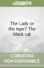 The Lady or the tiger? The black cat libro