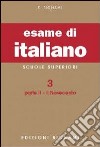 Esame di italiano. Vol. 3/2: Il Novecento libro