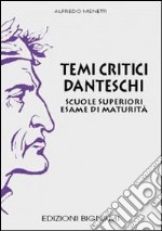 Temi critici danteschi libro