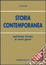 Storia contemporanea. Dall'Unità d'Italia ai nostri giorni libro